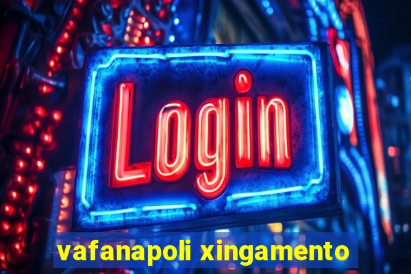 vafanapoli xingamento